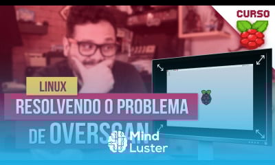 Como deixar o Raspbian em tela cheia Curso Raspberry Pi