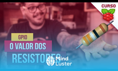 Cálculo de Resistência Usando a GPIO Curso Raspberry Pi