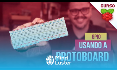 Usando a Protoboard Usando a GPIO Curso Raspberry Pi