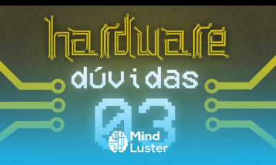 Curso Hardware Tirando Dúvidas 03
