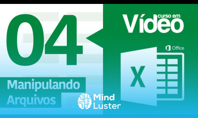 Curso Excel 04 Manipulando Arquivos