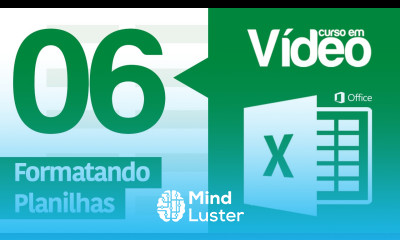 Curso Excel 06 Formatando Planilhas