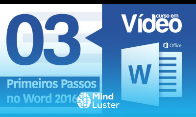 Curso Word 03 Primeiros Passos no Word 2016