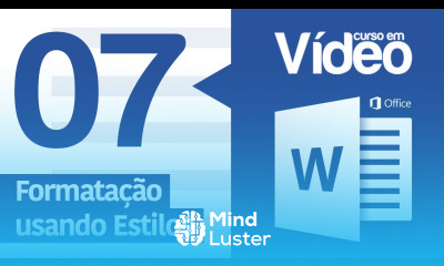 Curso Word 07 Formatações Baseadas em Estilos