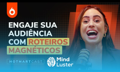 Como Criar Roteiros que PRENDEM a Atenção do Início ao Fim Giullya Becker Hotmart Cast 165