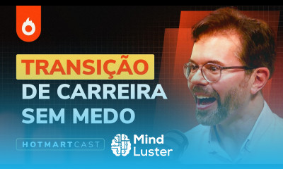 Como Mudar de Carreira com Segurança e sem Medo Ronaldo Cavalheri Hotmart Cast 179
