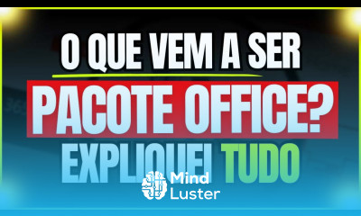  O QUE VEM A SER O PACOTE OFFICE O Que Significa Como Aprender PACOTE OFFICE EM 2024 Saiba tudo