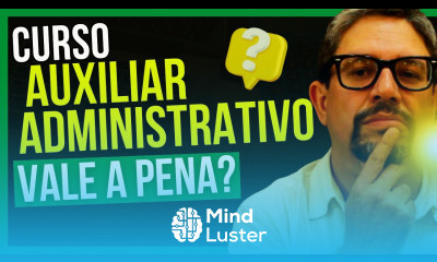  CURSO DE AUXILIAR ADMINISTRATIVO AINDA VALE A PENA FUNCIONA Expliquei a verdade