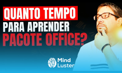  Quanto TEMPO para aprender pacote Office