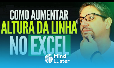  Como Aumentar a Altura da Linha no Excel Tutorial Passo a Passo