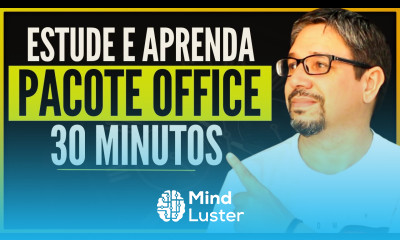  30 MINUTOS por dia é o que PRECISA para começar APRENDER PACOTE OFFICE