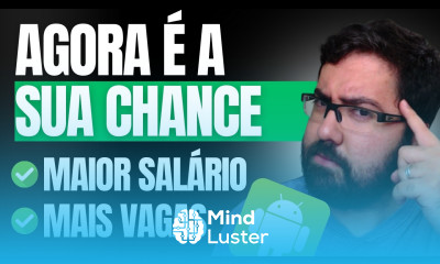 DEV ANDROID COMO APROVEITAR O AUMENTO DE VAGAS