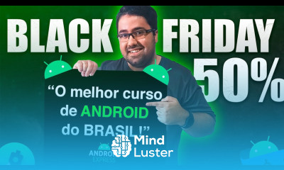 Black Friday 2023 Curso Completo de Android com 50 de desconto
