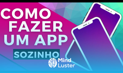 VOCÊ PODE FAZER UM APLICATIVO COMPLETAMENTE SOZINHO