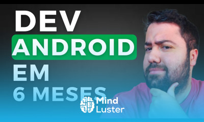 Desenvolvedor Android em 6 meses Tutorial Passo a Passo
