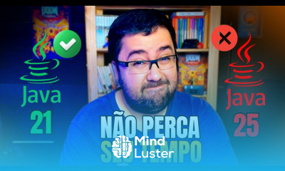 Learn Sendo brutalmente honesto sobre o Java 25 - Mind Luster