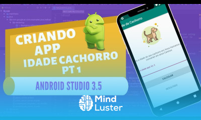 ANDROID STUDIO 3 5 CRIANDO APLICATIVO IDADE DE CACHORRO PARTE 1