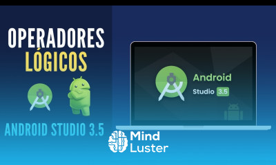 ANDROID STUDIO 3 5 OPERADORES LÓGICOS