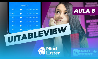 Desenvolvendo um Aplicativo do Tempo AULA 06 Criando listas com UITableView