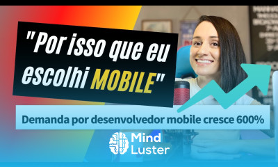 7 motivos para ser um DESENVOLVEDOR MOBILE e criar APLICATIVOS