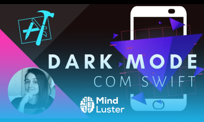 Preparando sua aplicação iOS para o Dark Mode Swift Tutorials 