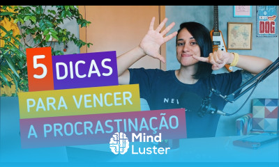 Procrastinação 5 dicas para você parar de procrastinar 