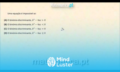 Binómio Discriminante e Equações Impossíveis
