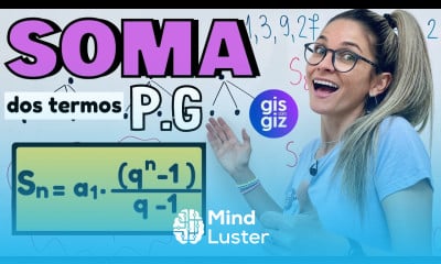 SOMA DOS TERMOS DE UMA PROGRESSÃO GEOMÉTRICA P G AULA 4 FORMULA E EXEMPLOS Prof Gis