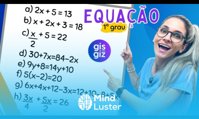 EQUAÇÃO DO 1º GRAU 04 RESOLUÇÃO DE EXERCÍCIOS MATEMÁTICA BÁSICA