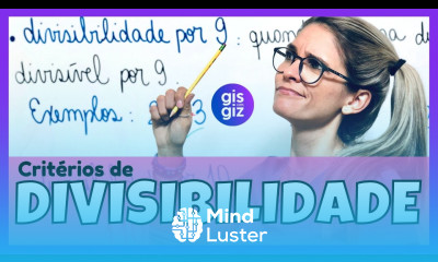 CRITÉRIOS de DIVISIBILIDADE REGRAS DE DIVISIBILIDADE Matemática Básica Prof Gis