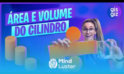  ÁREA E VOLUME DE UM CILINDRO GEOMETRIA ESPACIAL