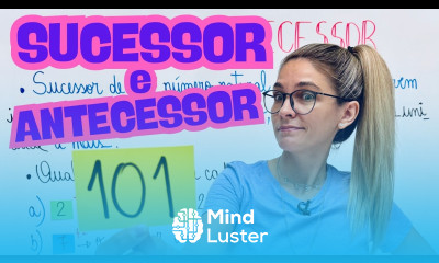 SUCESSOR E ANTECESSOR DOS NÚMEROS 2º 3º e 4º ano