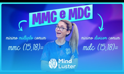 MÚLTIPLO COMUM e MÁXIMO DIVISOR COMUM MMC e MDC RESUMÃO