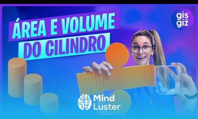  ÁREA E VOLUME DE UM CILINDRO GEOMETRIA ESPACIAL