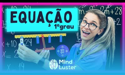 EQUAÇÃO DO PRIMEIRO 1º GRAU