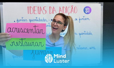 IDEAIS DA ADIÇÃO JUNTAR ACRESCENTAR e RESTAURAR