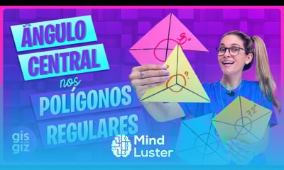 ÂNGULO CENTRAL NOS POLÍGONOS REGULARES