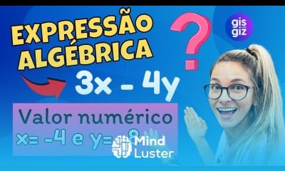 EXPRESSÃO ALGÉBRICA COMO ENCONTRAR O VALOR NUMÉRICO DE UMA EXPRESSÃO ALGÉBRICA Prof Gis