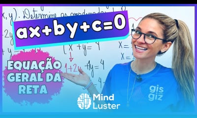 Equação Geral da Reta Fórmula Gráfico e Exercícios Resolvidos Geometria Analítica