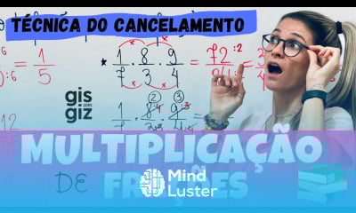 FRAÇÃO MULTIPLICAÇÃO de FRAÇÕES Técnica do CANCELAMENTO