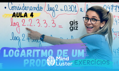 Propriedades do logaritmo Logaritmo de um produto Aula 4 Prof Gis