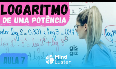 LOGARITMO DE UMA POTÊNCIA AULA 7
