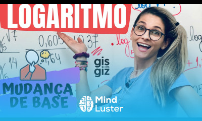 LOGARITMO MUDANÇA DE BASE Prof Gis LOG