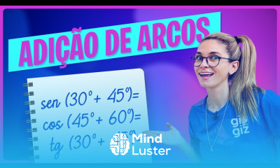 ARCOS ADIÇÃO e SUBTRAÇÃO SENO COSSENO E TANGENTE FORMULA E EXERCÍCIOS