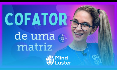 COFATOR DE UMA MATRIZ
