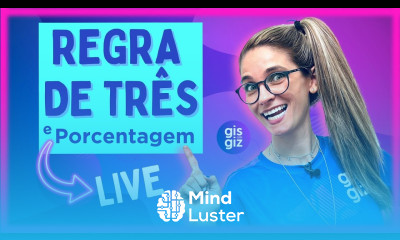 REGRA DE TRÊS E PORCENTAGEM DIA NACIONAL DA MATEMÁTICA Gis com Giz
