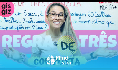 REGRA DE TRÊS COMPOSTA COMO CALCULAR REGRA DE TRÊS COMPOSTA Prof Gis