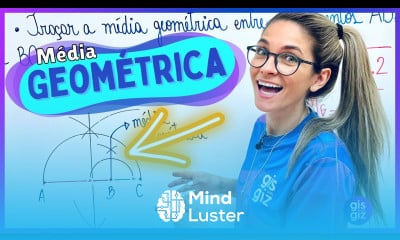 MÉDIA GEOMÉTRICA CONSTRUÇÃO GEOMÉTRICA