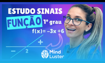ESTUDO DOS SINAIS DA FUNÇÃO DO PRIMEIRO 1º GRAU FUNÇÃO AFIM