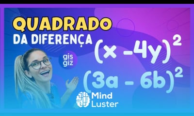 PRODUTOS NOTÁVEIS QUADRADO DA DIFERENÇA DE DOIS TERMOS 02 Prof Gis